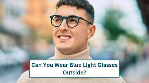 Young man smiling happy wearing glasses at the city: Topic: Can you wear blue light glasses outside?