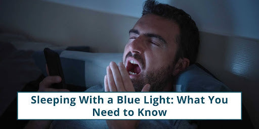 Sleeping with a blue light 